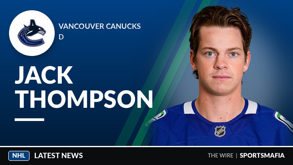 Canucks place defenseman Jack Thompson on NHL waivers